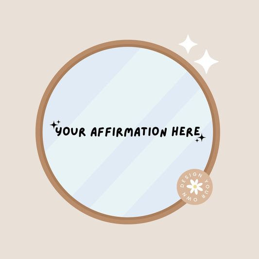 Custom Affirmation Mirror Decal | Vinyl Sticker for Positive Self-Talk